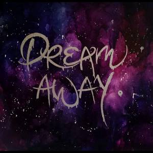 Dream away